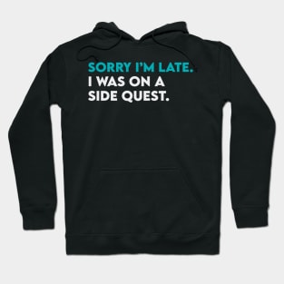 Sorry i am late, i was on side quest Hoodie